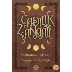 Cadılık Zanaatı - Dırahşan Akınözü Ergin