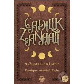 Cadılık Zanaatı - Dırahşan Akınözü Ergin
