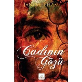 CADININ GÖZÜ - JANINE PHAM
