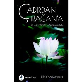 Çadırdan Çırağan'a - Neziha Kesmez