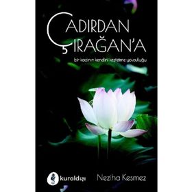 Çadırdan Çırağan'a - Neziha Kesmez