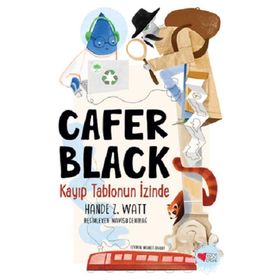 Cafer Black 1:Kayıp Tablonun İzinde - Can Çocuk Yayınları