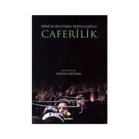 CAFERILIK DINI VE KÜLTÜREL RİTÜELLERİYLE - EMINE ÖZTÜRK