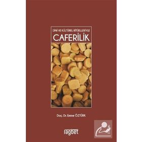 CAFERILIK DINI VE KÜLTÜREL RİTÜELLERİYLE - EMINE ÖZTÜRK