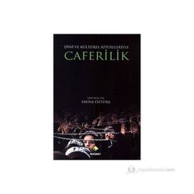 CAFERILIK DINI VE KÜLTÜREL RİTÜELLERİYLE - EMINE ÖZTÜRK