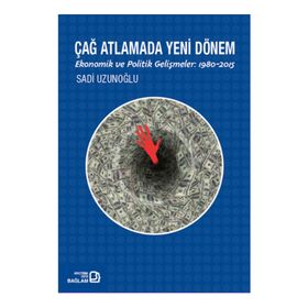 Çağ Atlamada Yeni Dönem - Sadi Uzunoğlu
