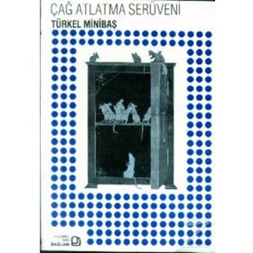 Çağ Atlatma Serüveni 1453-1980 - Türkel Minibaş