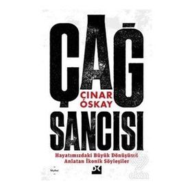 Çağ Sancısı - Çınar Oskay - Doğan Kitap