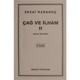 ÇAĞ VE İLHAM 2 SEVGI DEVRIMI - SEZAI KARAKOÇ