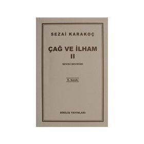 ÇAĞ VE İLHAM 2 SEVGI DEVRIMI - SEZAI KARAKOÇ