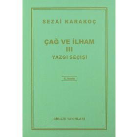 ÇAĞ VE İLHAM 3 YAZGI SEÇİŞİ - SEZAI KARAKOÇ