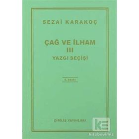 ÇAĞ VE İLHAM 3 YAZGI SEÇİŞİ - SEZAI KARAKOÇ