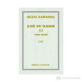 ÇAĞ VE İLHAM 3 YAZGI SEÇİŞİ - SEZAI KARAKOÇ