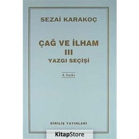 ÇAĞ VE İLHAM 3 YAZGI SEÇİŞİ - SEZAI KARAKOÇ