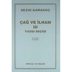 ÇAĞ VE İLHAM 3 YAZGI SEÇİŞİ - SEZAI KARAKOÇ