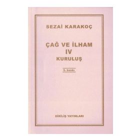 Çağ ve İlham 4 - Sezai Karakoç