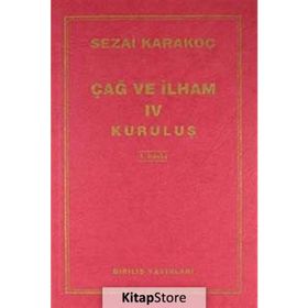 Çağ ve İlham 4 - Sezai Karakoç