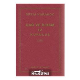 Çağ ve İlham 4 - Sezai Karakoç