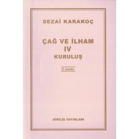 Çağ ve İlham 4 - Sezai Karakoç