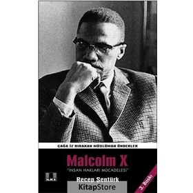 Çağa İz Bırakan Önderler Malcolm X - Recep Şentürk