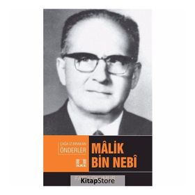 Çağa İz Bırakan Önderler-Malik Bin Nebi - Fatih Okumuş