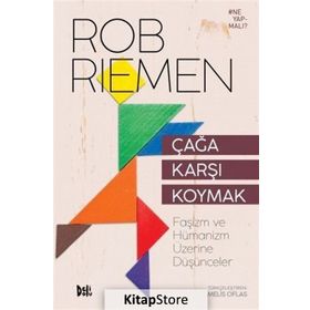 Çağa Karşı Koymak - Rob Riemen