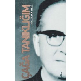 ÇAĞA TANIKLIĞIM - MALIK BIN NEBI