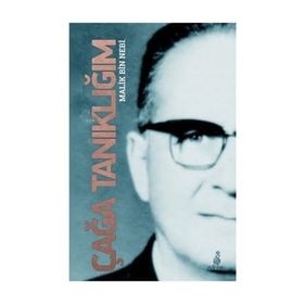 ÇAĞA TANIKLIĞIM - MALIK BIN NEBI