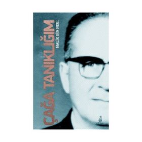 ÇAĞA TANIKLIĞIM - MALIK BIN NEBI