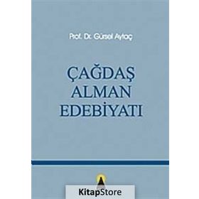 ÇAĞDAŞ ALMAN EDEBİYATI - GÜRSEL AYTAÇ (ISBN:9789756360224)
