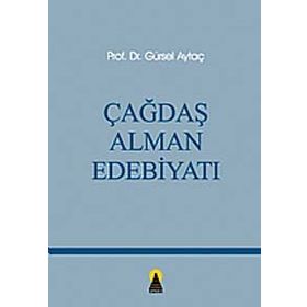 ÇAĞDAŞ ALMAN EDEBİYATI - GÜRSEL AYTAÇ (ISBN:9789756360224)