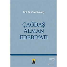 ÇAĞDAŞ ALMAN EDEBİYATI - GÜRSEL AYTAÇ