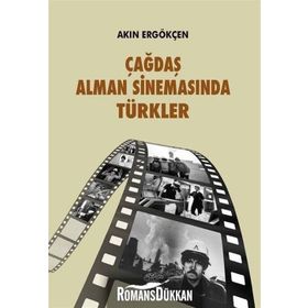 Çağdaş Alman Sinemasında Türkler - Akın Ergökçen