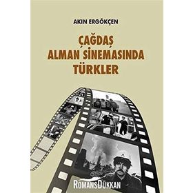 Çağdaş Alman Sinemasında Türkler - Akın Ergökçen