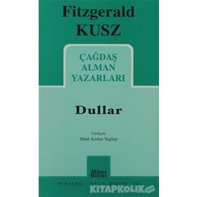 Çağdaş Alman Yazarları - Dullar - Fitzgerald Kusz
