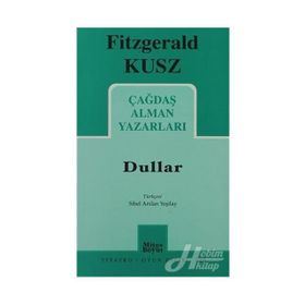 Çağdaş Alman Yazarları - Dullar - Fitzgerald Kusz