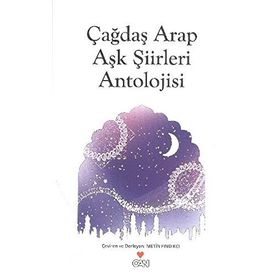 ÇAĞDAŞ ARAP AŞK ŞİİRLERİ ANTOLOJISI - METIN FINDIKÇI