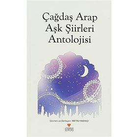 ÇAĞDAŞ ARAP AŞK ŞİİRLERİ ANTOLOJISI - METIN FINDIKÇI