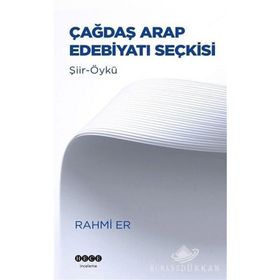 ÇAĞDAŞ ARAP EDEBİYATI SEÇKİSİ - RAHMI ER