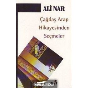 ÇAĞDAŞ ARAP HIKAYESINDEN SEÇMELER - ALI NAR
