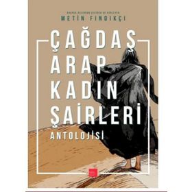 ÇAĞDAŞ ARAP KADIN ŞAİRLER ANTOLOJISI - KOLEKTIF