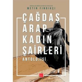 ÇAĞDAŞ ARAP KADIN ŞAİRLER ANTOLOJISI - KOLEKTIF
