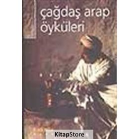 ÇAĞDAŞ ARAP ÖYKÜLERİ - SEÇKİ