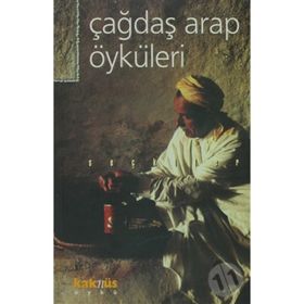 ÇAĞDAŞ ARAP ÖYKÜLERİ - SEÇKİ