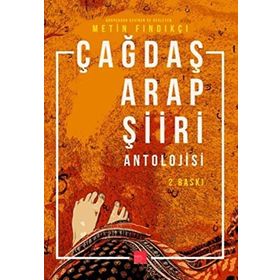 ÇAĞDAŞ ARAP ŞİİRİ ANTOLOJISI - METIN FINDIKÇI