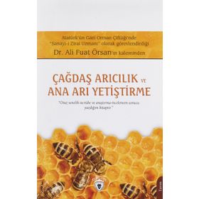 Çağdaş Arıcılık ve Ana Arı Yetiştirme - Ali Fuat Örsan