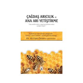 Çağdaş Arıcılık ve Ana Arı Yetiştirme - Ali Fuat Örsan