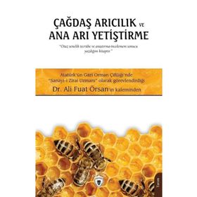 Çağdaş Arıcılık ve Ana Arı Yetiştirme - Ali Fuat Örsan