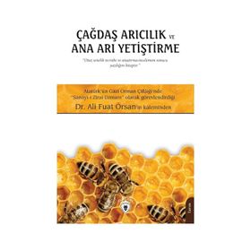 Çağdaş Arıcılık ve Ana Arı Yetiştirme - Ali Fuat Örsan