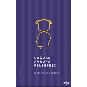 Çağdaş Avrupa Felsefesi - Jozef Maria Bochenski